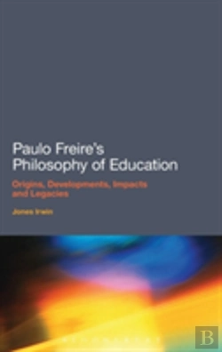 Bertrand.pt - Paulo Freire'S Philosophy Of Education