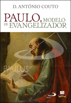 Bertrand.pt - Paulo, Modelo de Evangelizador