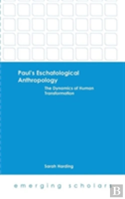 Bertrand.pt - Paul'S Eschatological Anthropology