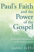 Paul'S Faith And The Power Of The Gospel