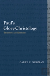 Paul'S Glory-Christology