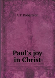 Paul'S Joy In Christ