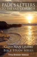 Paul'S Letters To The Early Church