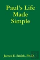 Paul'S Life Made Simple