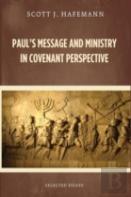 Paul'S Message And Ministry In Covenant Perspective