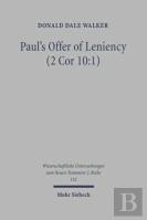 Paul'S Offer Of Leniency (2 Cor 10:1)