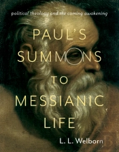 Paul'S Summons To Messianic Life
