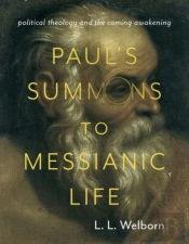 Paul'S Summons To Messianic Life