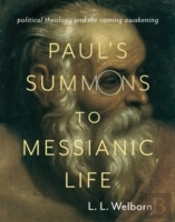 Paul'S Summons To Messianic Life