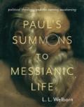 Paul'S Summons To Messianic Life