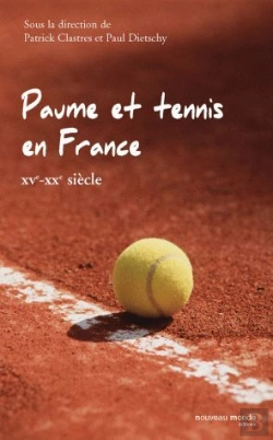 Bertrand.pt - Paume Et Tennis En France ; Xve-Xxe Siècle