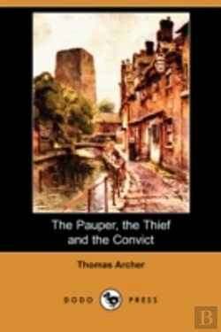 Bertrand.pt - Pauper, The Thief And The Convict (Dodo Press)