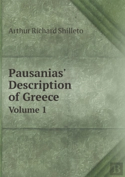 Bertrand.pt - Pausanias' Description Of Greece Volume 1