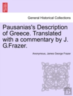 Bertrand.pt - Pausanias'S Description Of Greece. Translated With A Commentary By J. G.Frazer.