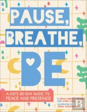Pause, Breathe, Be