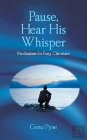 Pause, Hear His Whisper