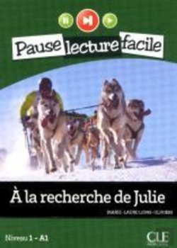 Bertrand.pt - Pause Lecture Facile : À La Recherche De Julie ; Niveau 1 ; A1