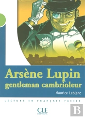 Pause Lecture Facile : Arsène Lupin, Gentleman Cambrioleur