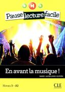 Pause Lecture Facile : En Avant La Musique ! Niveau 3-A2