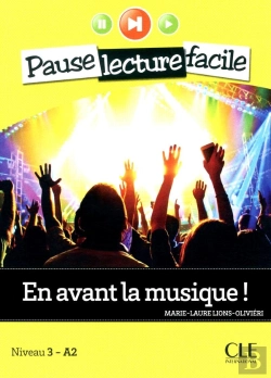 Bertrand.pt - Pause Lecture Facile : En Avant La Musique ! Niveau 3-A2
