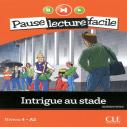 Pause Lecture Facile : Intrigue Au Stade ; Niveau 4-A2