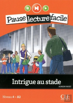 Bertrand.pt - Pause Lecture Facile : Intrigue Au Stade ; Niveau 4-A2