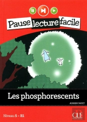 Pause Lecture Facile : Les Phosphorescents ; Niveau 5-B1