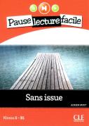 Pause Lecture Facile : Sans Issue ; Niveau 5-B1