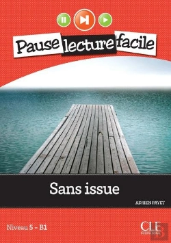 Bertrand.pt - Pause Lecture Facile : Sans Issue ; Niveau B1