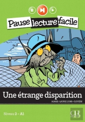 Pause Lecture Facile : Une Étrange Disparition Niveau A1