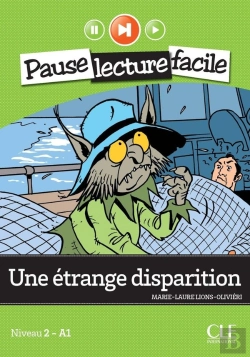 Bertrand.pt - Pause Lecture Facile : Une Étrange Disparition Niveau A1