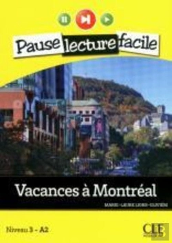 Bertrand.pt - Pause Lecture Facile : Vacances À Montréal ; Niveau 3 ; A2