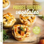 Pauses-Goûters Végétales Sucrées Et Salées