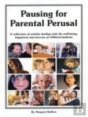 Pausing For Parental Perusal
