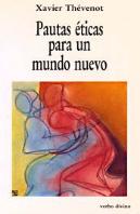 Pautas Éticas Para Un Mundo Nuevo