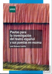 Pautas Para La Investigación Del Teatro Español Y Sus Puestas En Escena