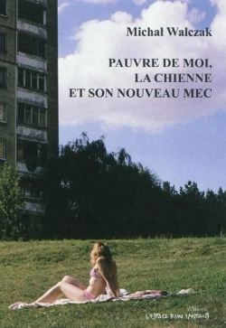 Bertrand.pt - Pauvre De Moi, La Chienne Et Son Nouveau Mec