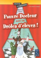 Pauvre Docteur ; Drôles D'Élèves ; 6/8 Ans