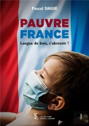 Pauvre France : Langue De Bois, S'Abstenir !