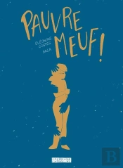 Pauvre Meuf !