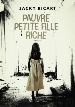Bertrand.pt - Pauvre Petite Fille Riche
