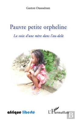 Bertrand.pt - Pauvre Petite Orpheline ; La Voix D'Une Mère Dans L'Au-Delà