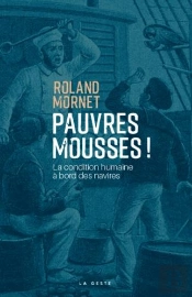 Pauvres Mousses ! La Condition Humaine A Bord Des Navires