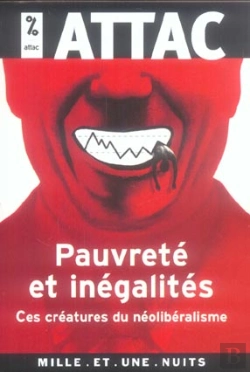 Bertrand.pt - Pauvrete Et Inegalites ; Ces Creatures Du Neoliberalisme