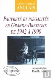 Pauvreté Et Inégalités En Grande-Bretagne De 1942 À 1990