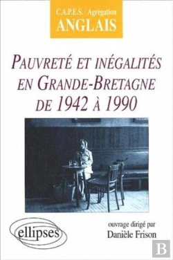 Bertrand.pt - Pauvreté Et Inégalités En Grande-Bretagne De 1942 À 1990