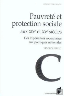 Bertrand.pt - Pauvreté Et Protection Sociale Aux Xixe Et Xxe Siècles