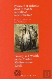 Pauvrete Et Richesse Dans Le Monde Musulman Mediterraneen