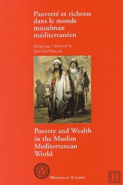 Bertrand.pt - Pauvrete Et Richesse Dans Le Monde Musulman Mediterraneen