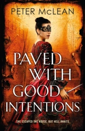 Paved With Good Intentions